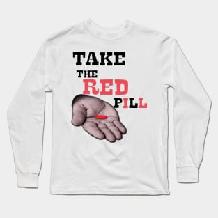 Alpha male Choose wisely red pill Long Sleeve T-Shirt